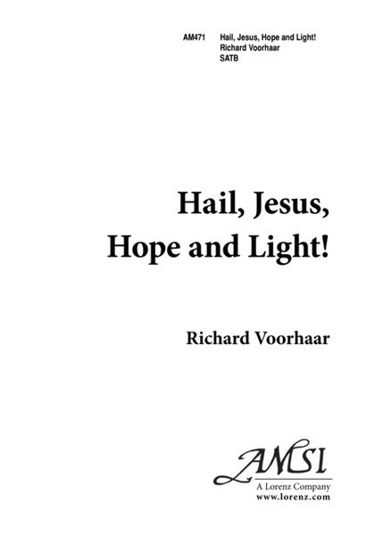 Hail Jesus! Hope and Light