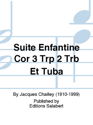 Suite Enfantine Cor 3 Trp 2 Trb Et Tuba