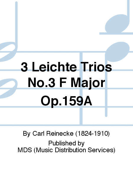 3 Leichte Trios No.3 F Major Op.159a