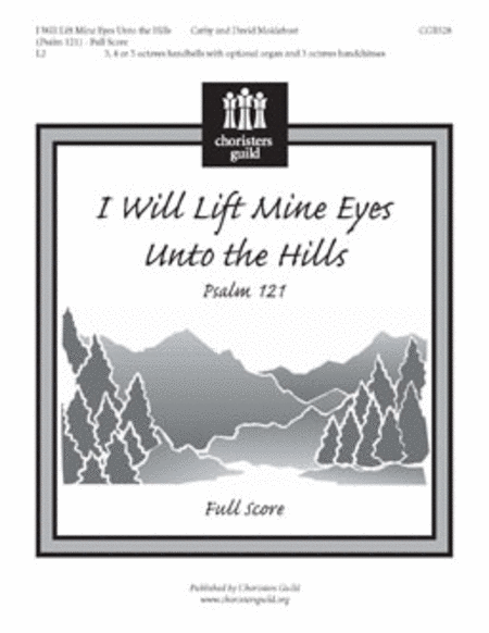 I Will Lift Mine Eyes Unto the Hills - Full Score and Parts