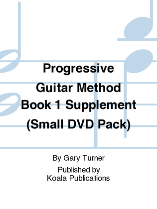 Progressive Guitar Method Book 1 Supplement (Small DVD Pack)
