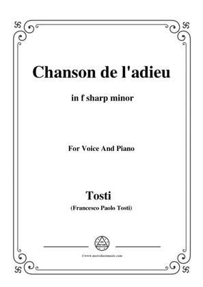Tosti-Chanson de l'adieu in f sharp minor,for voice and piano