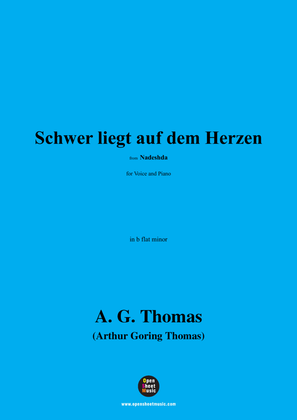 A. G. Thomas-Schwer liegt auf dem Herzen,from Nadeshda,in b flat minor