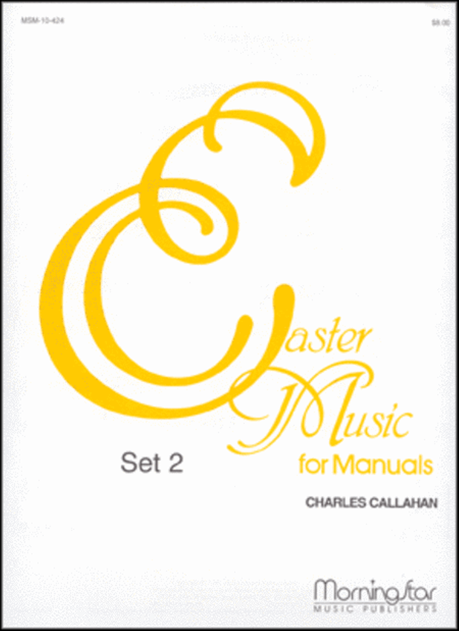 Easter Music for Manuals, Set 2