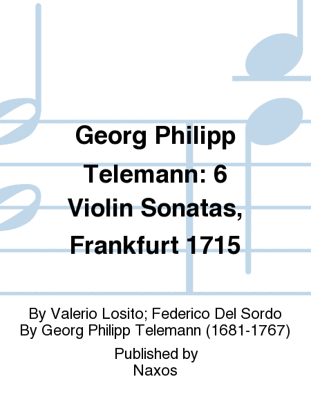 Georg Philipp Telemann: 6 Violin Sonatas, Frankfurt 1715