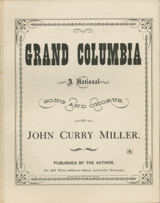 Grand Columbia. A National Song and Chorus
