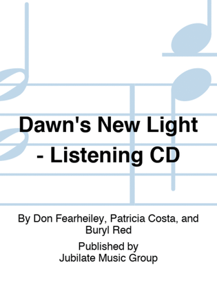 Dawn's New Light - Listening CD