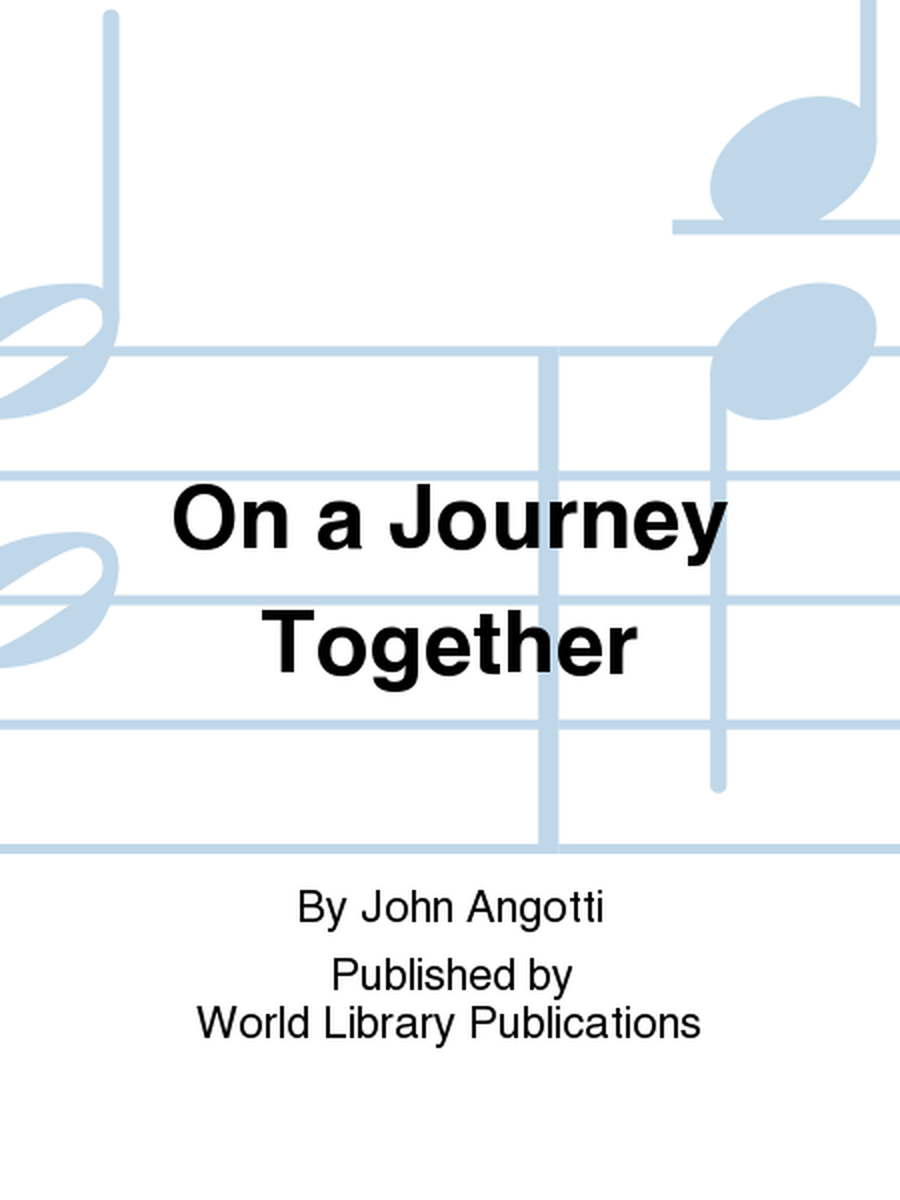 On a Journey Together