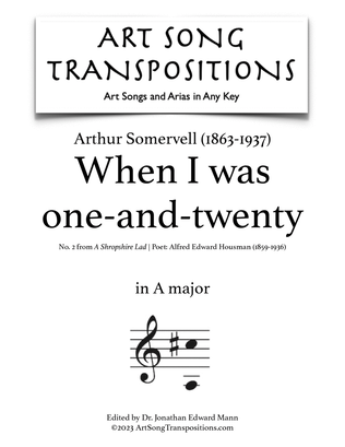 SOMERVELL: When I was one-and-twenty (transposed to A major)