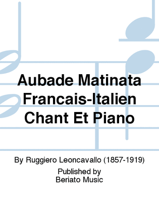 Aubade Matinata Francais-Italien Chant Et Piano