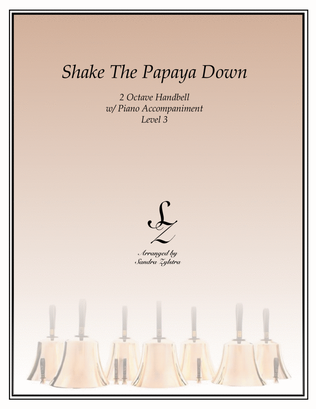Shake The Papaya Down (2 octave handbell & piano accompaniment)