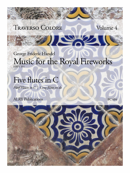 Traverso Colore, Volume 4 - Music for the Royal Fireworks
