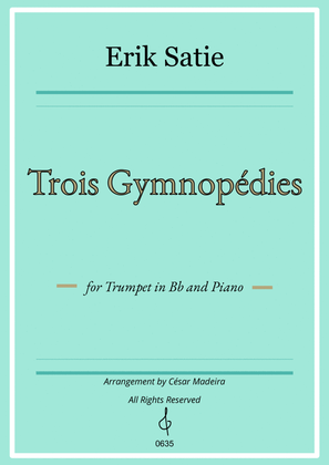 Book cover for Three Gymnopedies by Satie - Bb Trumpet and Piano (Full Score and Parts)
