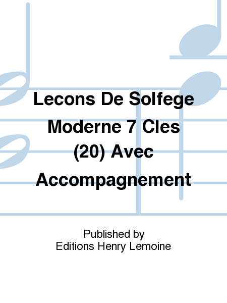 Lecons De Solfege Moderne 7 Cles (20) Avec Accompagnement