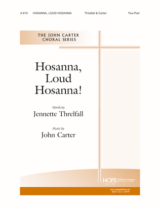Hosanna, Loud Hosanna