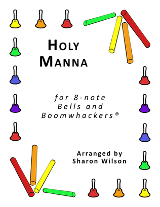 Book cover for Holy Manna (for 8-note Bells and Boomwhackers with Black and White Notes)