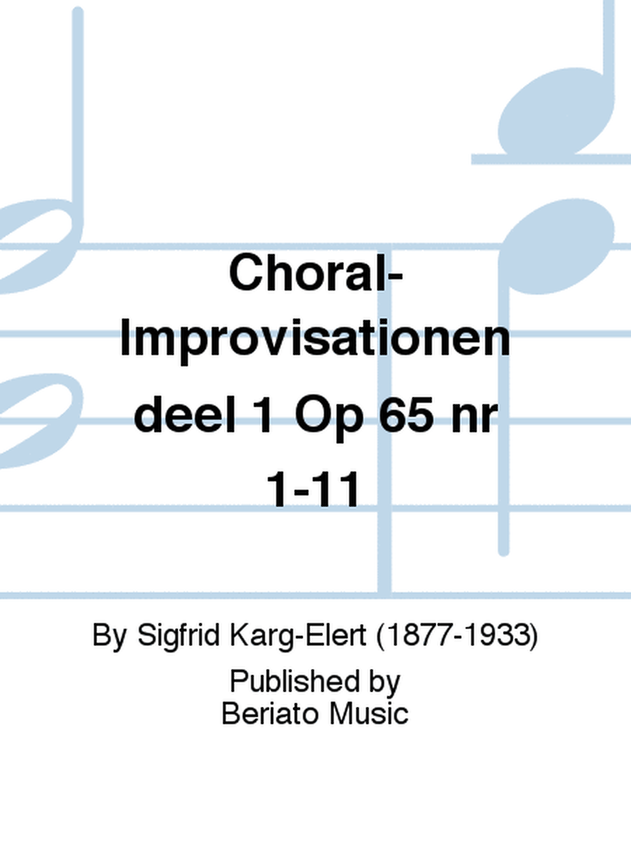 Choral-Improvisationen deel 1 Op 65 nr 1-11