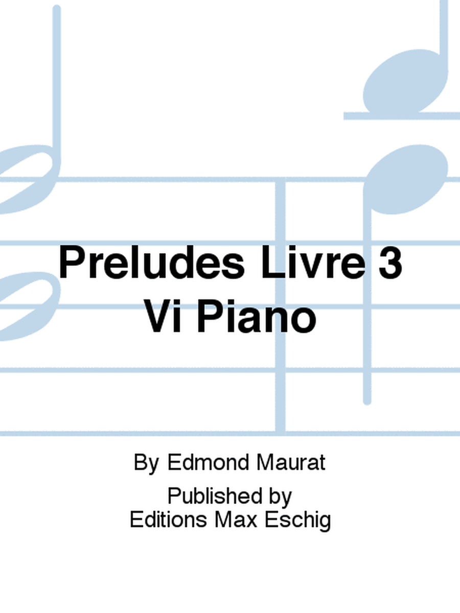 Preludes Livre 3 Vi Piano