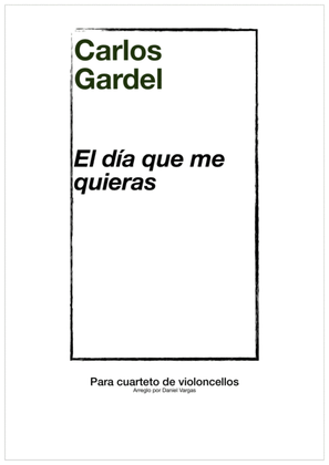 Carlos Gardel, El día que me quieras, arreglo para cuarteto de cellos