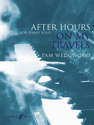 Book cover for After Hours On My Travels for Piano Solo