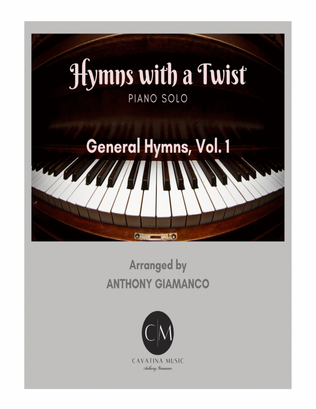 Book cover for HYMNS WITH A TWIST (General Hymns, vol.1) - piano collection