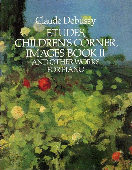 Debussy - Etudes Childrens Corner Images Book 2 Piano