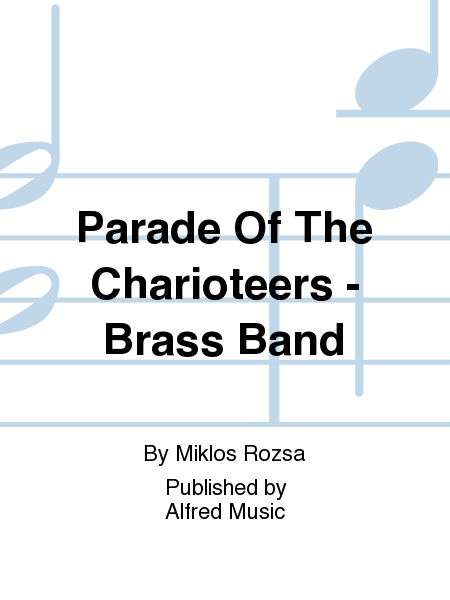 Parade Of The Charioteers - Brass Band