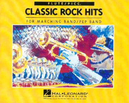 Classic Rock Hits Flute/Picc. (For Marching/Pep Band)
