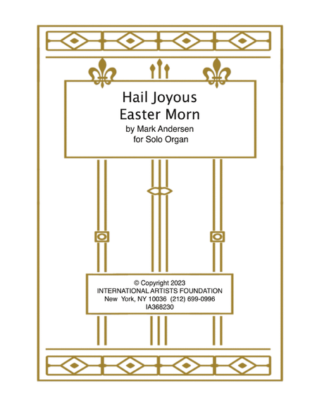 Hail Joyous Easter Morn for organ by Mark Andersen