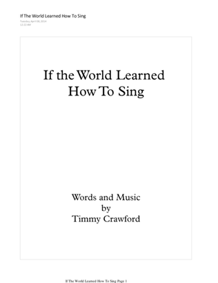 If The World Learned How To Sing