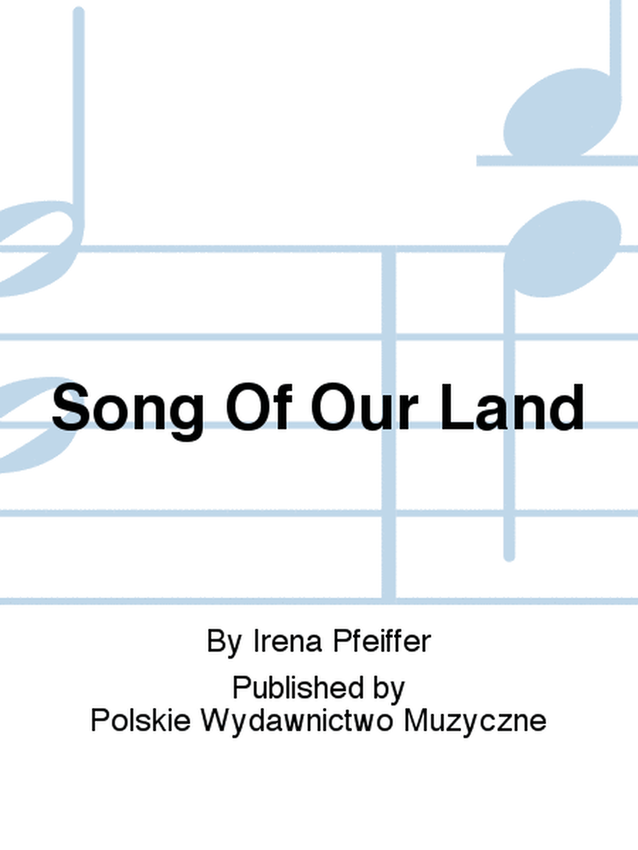 Song Of Our Land