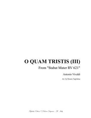 Book cover for O QUAM TRISTIS (III) - (From Stabat Mater- RV 621) - For Alto,and Organ 3 staff