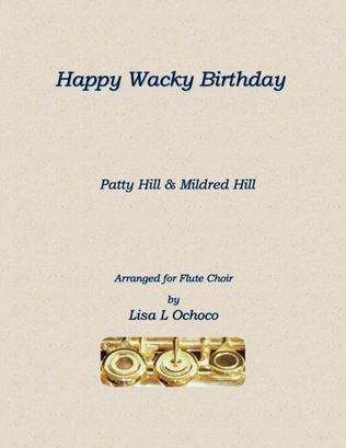 Happy Wacky Birthday for Flute Choir