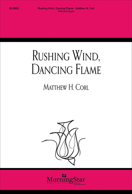 Rushing Wind, Dancing Flame