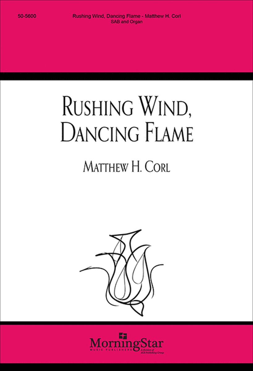 Rushing Wind, Dancing Flame