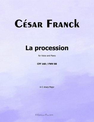 La procession, by César Franck, in C sharp Major