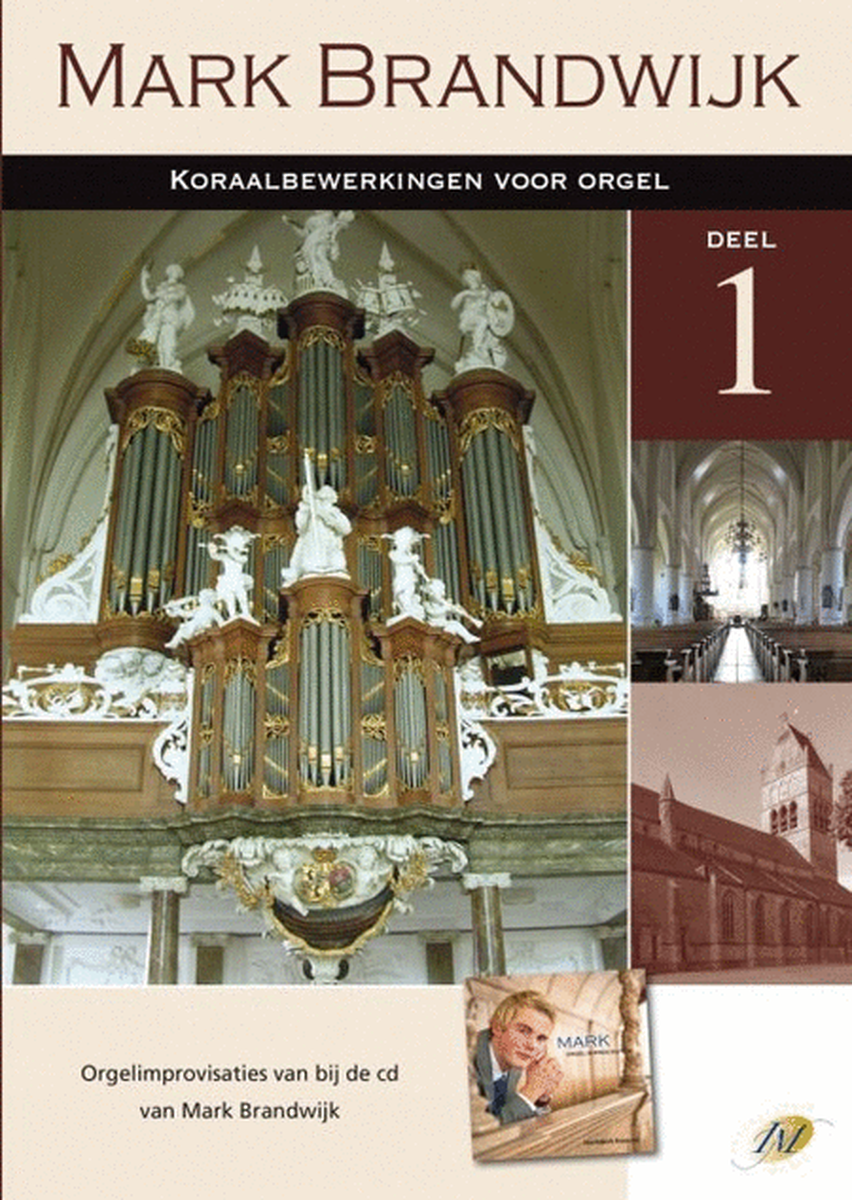 Mark Brandwijk: Koraalbewerkingen voor Orgel dl. 1