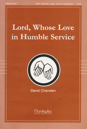 Book cover for Lord, Whose Love in Humble Service (Choral Score)