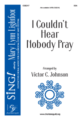 Book cover for I Couldn't Hear Nobody Pray