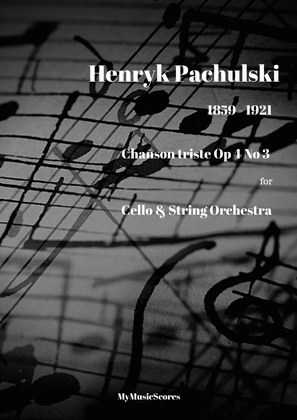 Pachulski Chanson triste Op 4 No 3 for Cello and String Orchestra