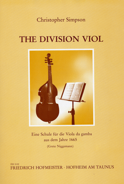 The Division Viol or the Art of Playing ex tempore upon a Ground 1665