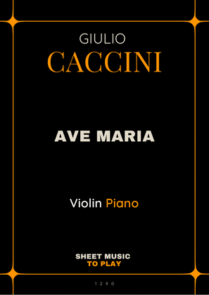 Caccini - Ave Maria - Violin and Piano (Full Score and Parts)