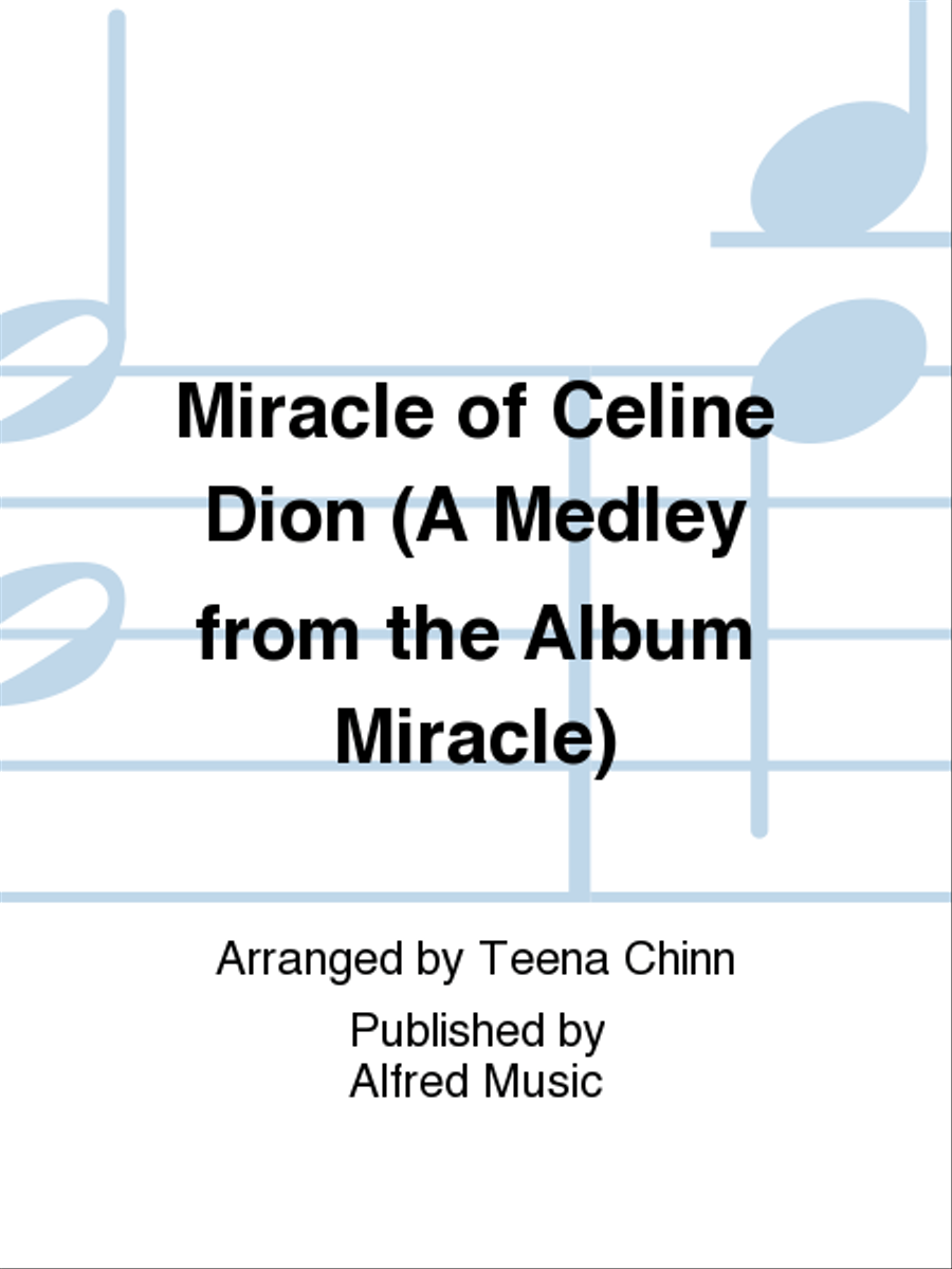Miracle of Celine Dion (A Medley from the Album Miracle) 4-Part scores gallery preview page 1