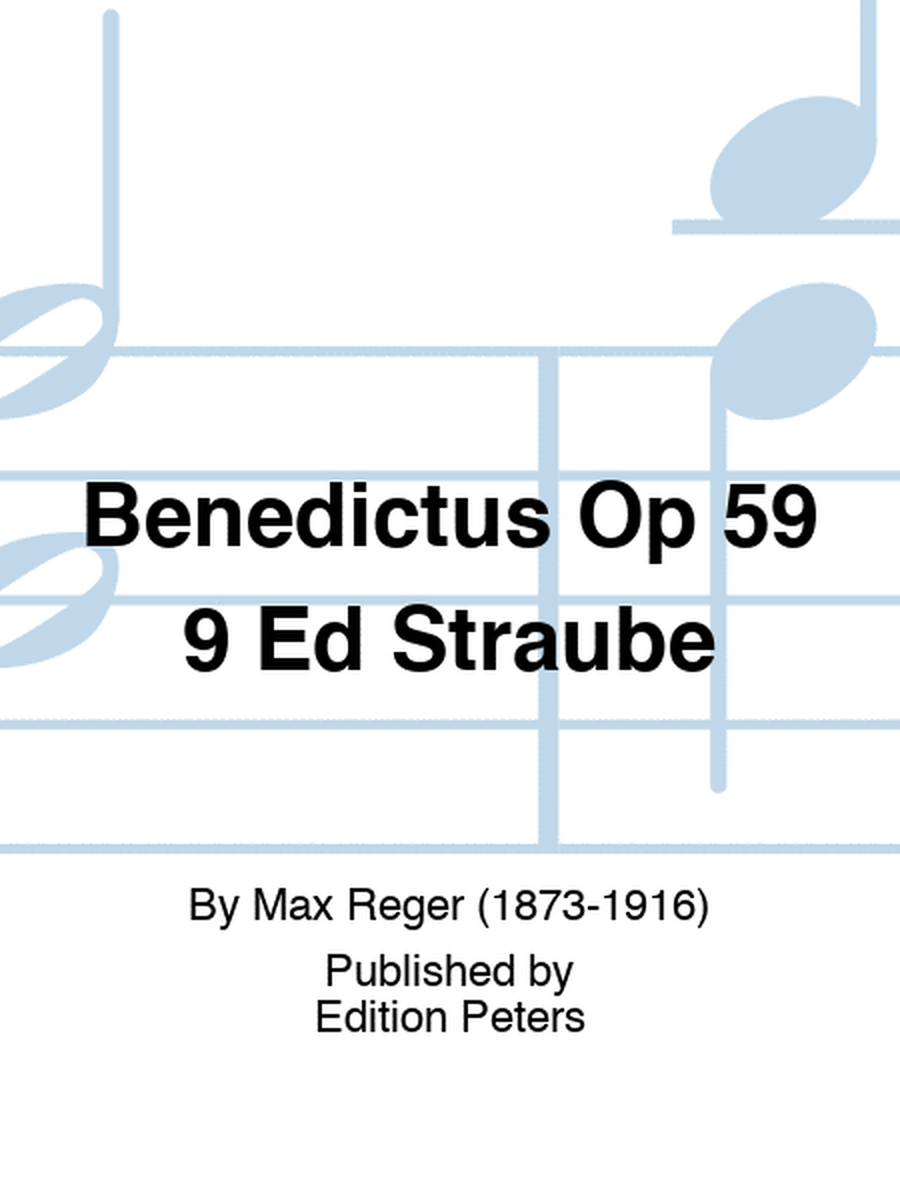 Benedictus Op 59 9 Ed Straube