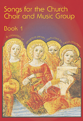Songs for the Church Choir and Music Group Books - Book 1