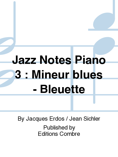 Piano 3 : Mineur blues - Bleuette