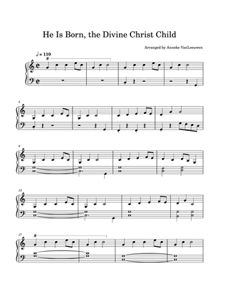 He is Born, the Divine Christ Child