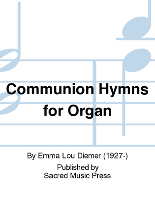Book cover for Communion Hymns for Organ