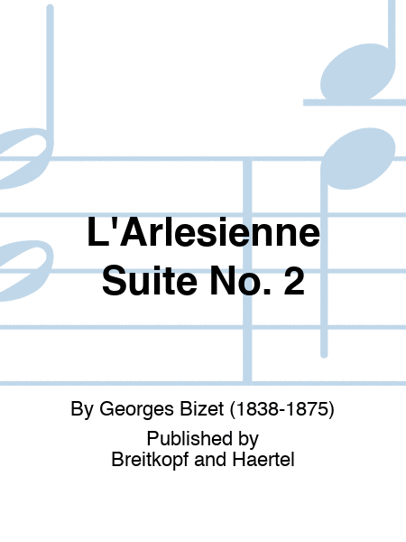 L'Arlesienne Suite No. 2