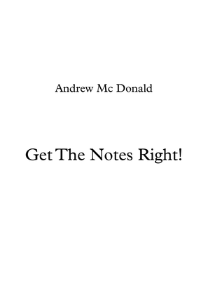 Get The Notes Right!